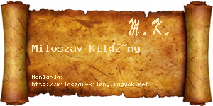 Miloszav Kilény névjegykártya